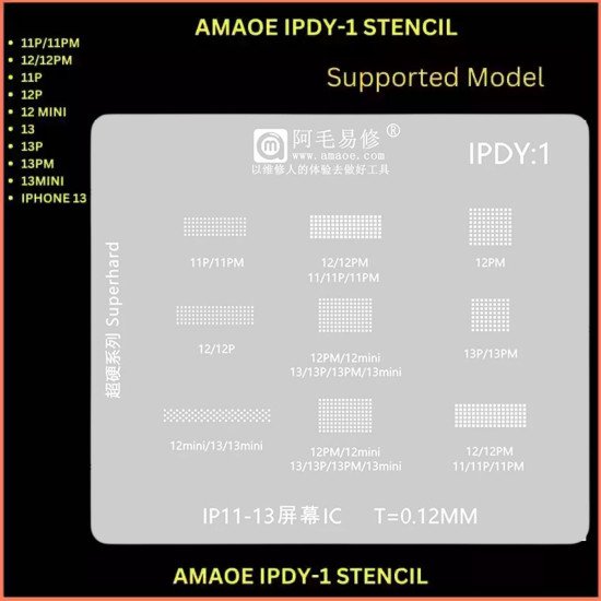 AMAOE IPDY-1 LCD SCREEN IC REBALLING STENCILS FOR IPHONE 11 TO 13 PRO MAX - 0.12MM
