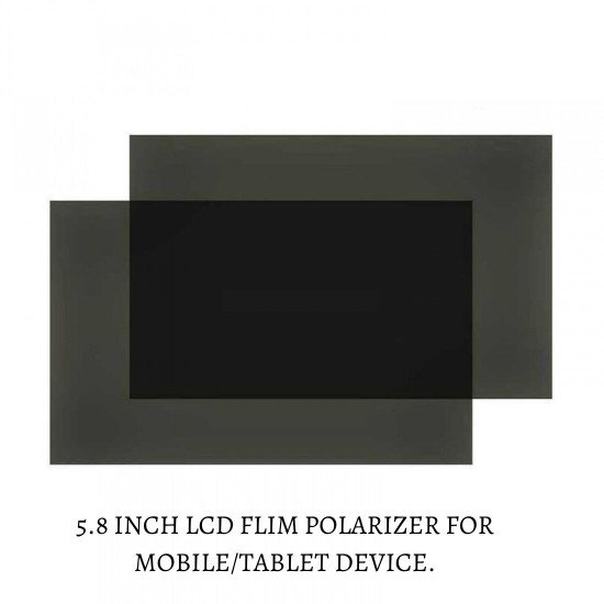 LCD FLIM POLARIZER FOR MOBILE DISPLAY REPAIR - 5.8 INCH