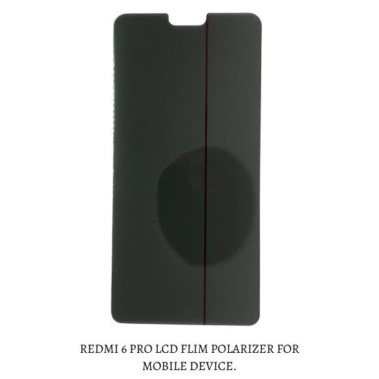 LCD FLIM POLARIZER FOR REDMI 6 PRO - 5.84 INCH